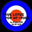 【1/28-29】TRUE LOTUS Pop Up $tore...