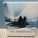 ♪CD  ICE 「TRACKS Vol.01」