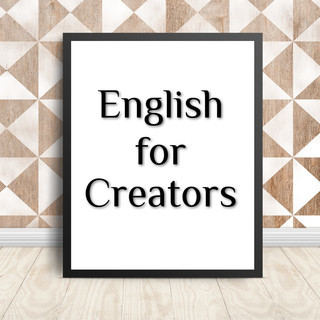 English for Creators