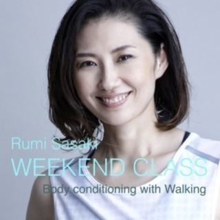 【4/13（土）WEEKEND CLASS】佐々木ルミの歩きでカ...
