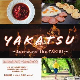YAKATSU【TAKIBI】