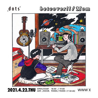 Momとbetcover!!のツーマン参加