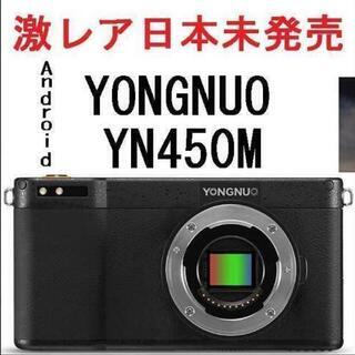 Android マイクロフォーサーズ、ミラーレスカメラ YN450M