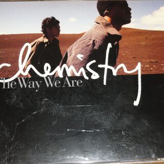 ★ケミストリー ザ・ウェイ・ウィー・アー　ＣＨＥＭＩＳＴＲＹ