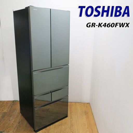 【京都市内方面配達無料】大容量 6ドア 462L 東芝 冷蔵庫 ファミリー FL06