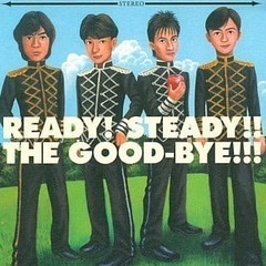THE GOOD-BYEのコピーバンドを演りませんか！