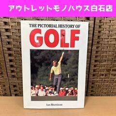 洋書 THE PICTORIAL HISTORY OF GOLF...