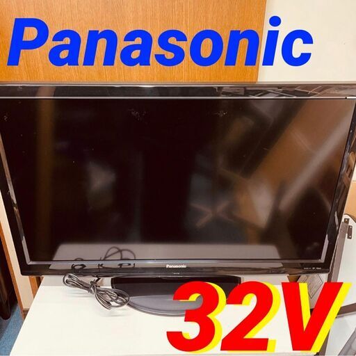 ①11551　Panasonic 液晶テレビ　32インチ 32V🚗2月4～5日大阪市～神戸・西宮・伊丹方面配送無料！🚗