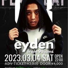 3月4日eydenチケット