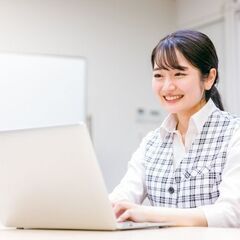 ＃一般事務！未経験OK！憧れのオフィスワークに挑戦できる