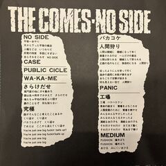 THE COMES "NO SIDE" LP【DOGMA・CITY ROCKER オリジナル盤】の画像