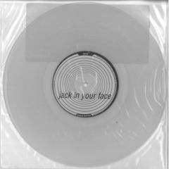 DJ Silver Jack In Your Face / Jack In Your Bed レコードの画像