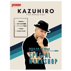 Bboy Kazuhiroワークショップ！ by posse d...