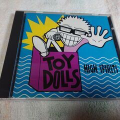 ❄　Toy Dolls / High Spirits　トイ・ドー...