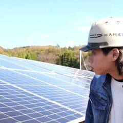 【株式会社大翔建設】太陽光発電工事の施工管理士 大募集！
