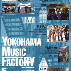 Yokohama Music Factory 5周年記念企画!!...