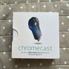 Chrome cast