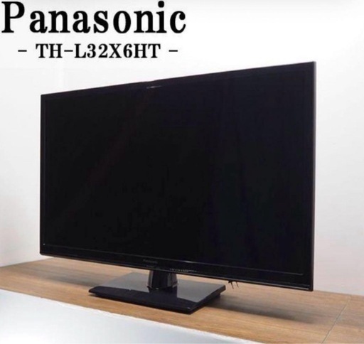 液晶テレビ32型　Panasonic/パナソニック/TH-L32X6HT
