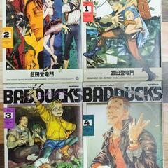 ＢＡＤＤＵＣＫＳ　1~4 巻セット　武田登竜門　バッドダックス