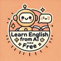 AIを活用して、英語を「無料」で学ぶスキルを身につけませんか