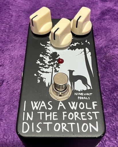 NINE VOLT　PEDALS　I Was A Wolf In The Forest Distortion