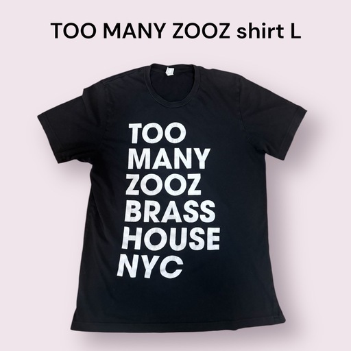 【激レア】TOO MANY ZOOZ shirt Size:L