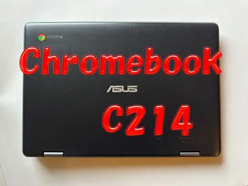 ノートパソコン ASUS Chromebook C214  OS Chrome OS