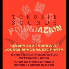 【DJイベント】TOKOSIE SOUNDS FOUNDATION