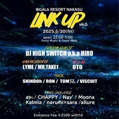 5/30(金) 『 LINK UP 』 DJイベント @中…