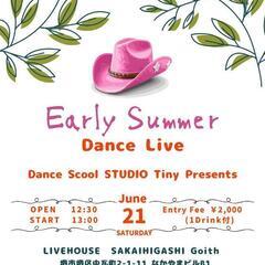 Early Summer DANCE LIVE - 堺市
