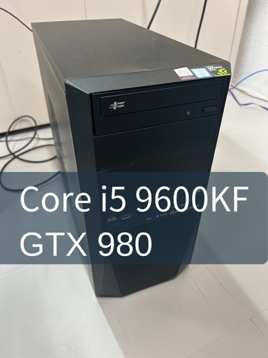 ゲーミングデスクトップPC  Corei5-9600KF GTX 980